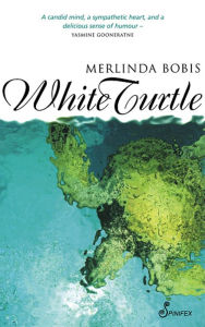 Title: White Turtle, Author: Merlinda Bobis