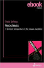 Anticlimax: A Feminist Perspective on the Sexual Revolution