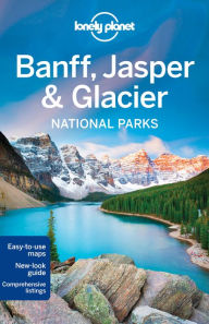 Download a book for free pdf Lonely Planet Banff, Jasper and Glacier National Parks (English Edition)