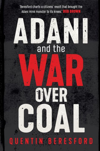 Adani and the War Over Coal
