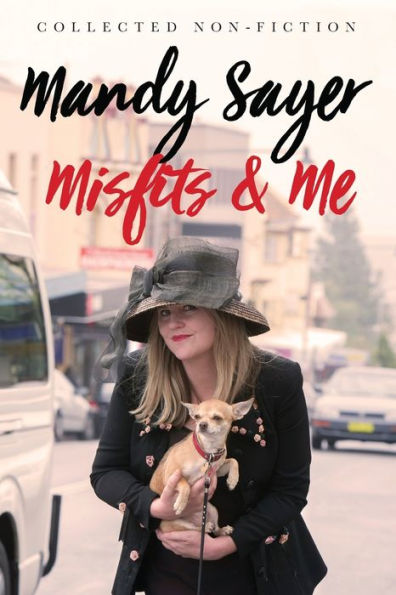 Misfits and Me: Collected Non-fiction