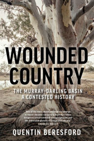 Free mobi downloads books Wounded Country: The Murray-Darling Basin - a contested history (English Edition)
