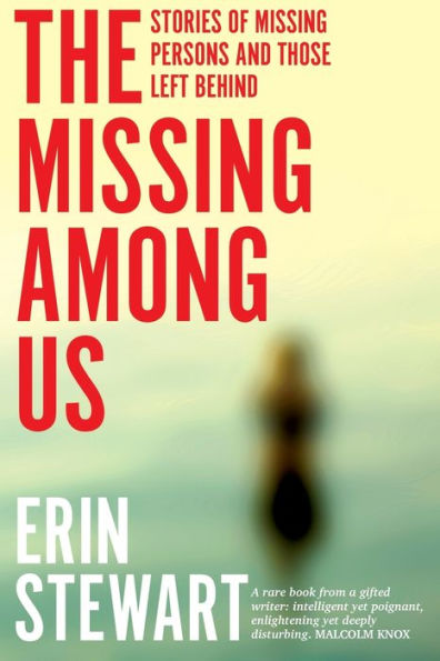 The Missing Among Us: Stories of Missing Persons and Those Left Behind