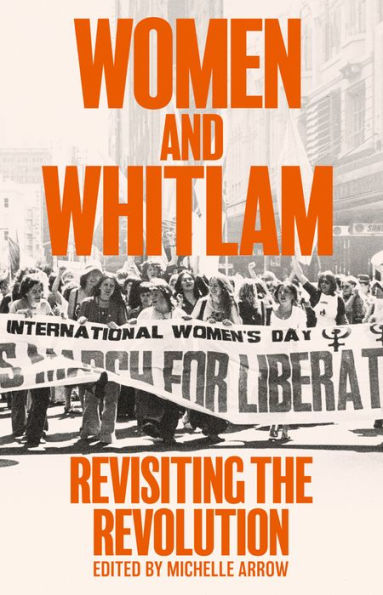 Women and Whitlam: Revisiting the revolution