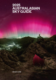 Title: 2025 Australasian Sky Guide, Author: Nick Lomb