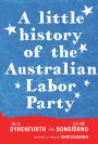 A Little History of the Australian Labor Party