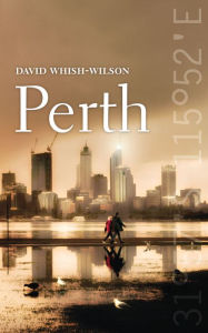 Title: Perth, Author: David Whish-Wilson