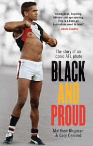 Title: Black and Proud: The Story of an Iconic AFL Photo, Author: Matthew Klugman