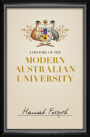 A History of the Modern Australian University