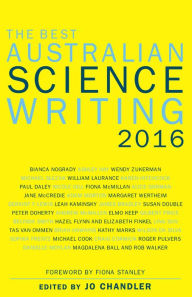 Title: The Best Australian Science Writing 2016, Author: Jo Chandler