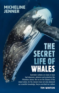 Title: The Secret Life of Whales: A Marine Biologist Reveals All, Author: Micheline Jenner