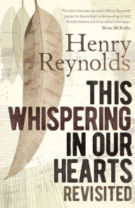 Title: This Whispering in Our Hearts Revisited, Author: Henry Reynolds