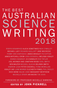 Title: The Best Australian Science Writing 2018, Author: John Pickrell