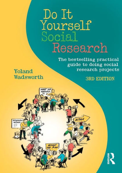 Do It Yourself social Research: The bestselling practical guide to doing research projects