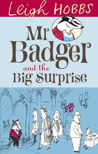 Mr Badger and the Big Surprise