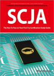 Alternative view 1 of SCJA Exam Certification Exam Preparation Course in a Book for Passing the SCJA CX-310-019 Exam - The How To Pass on Your First Try Certification Study Guide