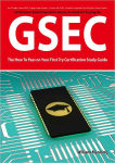 Alternative view 1 of GSEC GIAC Security Essential Certification Exam Preparation Course in a Book for Passing the GSEC Certified Exam - The How To Pass on Your First Try Certification Study Guide - Second Edition