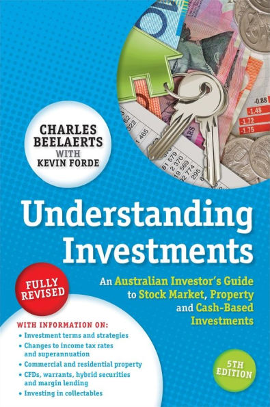 Understanding Investments: An Australian Investor's Guide to Stock Market, Property and Cash-Based Investments