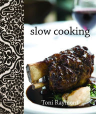 Title: Slow Cooking, Author: Toni Rayment