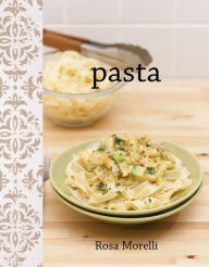 Title: Pasta, Author: Rosa Morelli