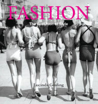 Title: Fashion: The Evolution of Style, Author: Lucinda Gosling