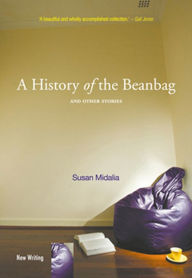 Title: A History of the Beanbag and other stories, Author: Susan Midalia