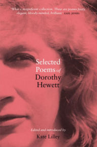 Title: Selected Poems of Dorothy Hewett, Author: Kate Lilley