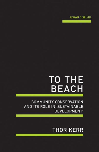 To the Beach: Community conservation and its role 'sustainable development'