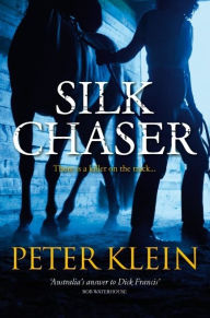 Title: Silk Chaser, Author: Peter Klein