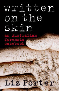 Title: Written on the Skin, Author: Liz Porter