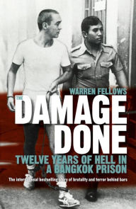 Title: The Damage Done, Author: Warren Fellows