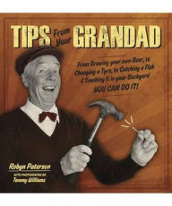 Title: Tips from Your Grandad: You Can Do It!. Robyn Paterson & Tammy Williams, Author: Robyn Paterson