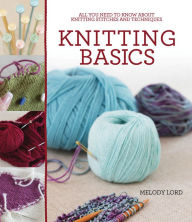 Title: Knitting Basics, Author: Melody Lord