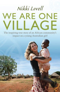 Title: We Are One Village, Author: Nikki Lovell