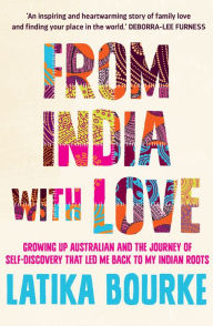 Title: From India With Love, Author: Latika Bourke