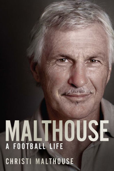 Malthouse: A Life in Football