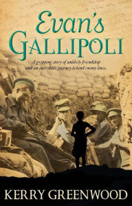Title: Evan's Gallipoli, Author: Kerry Greenwood