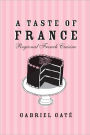 A Taste of France: Regional French Cuisine