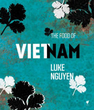 Title: The Food of Vietnam, Author: Luke Nguyen