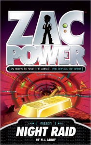 Title: Zac Power: Night Raid, Author: H. I. Larry