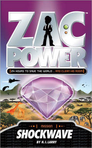 Title: Zac Power: Shockwave, Author: H. I. Larry