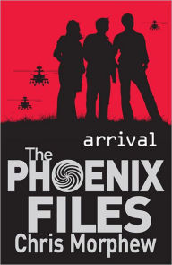 Title: Phoenix Files #1: Arrival, Author: Chris Morphew
