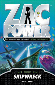 Title: Shipwreck (Zac Power Series), Author: H. I. Larry