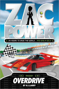 Title: Zac Power: Overdrive, Author: H. I. Larry