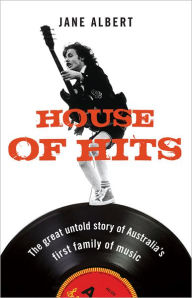 Title: House of Hits, Author: Jane Albert