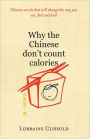 Why the Chinese Don't Count Calories