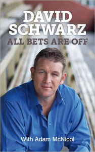 Title: All Bets Are Off, Author: David Schwarz