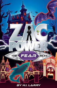 Title: Zac Power Special Files #1: The Fear Files, Author: H.I. Larry