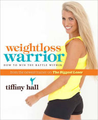 Title: Weightloss Warrior, Author: Tiffany Hall