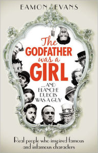 Title: The Godfather was a Girl, Author: Eamon Evans